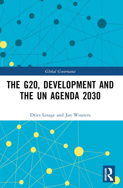 Cover for Dries Lesage · The G20, Development and the UN Agenda 2030 - Global Governance (Paperback Bog) (2024)