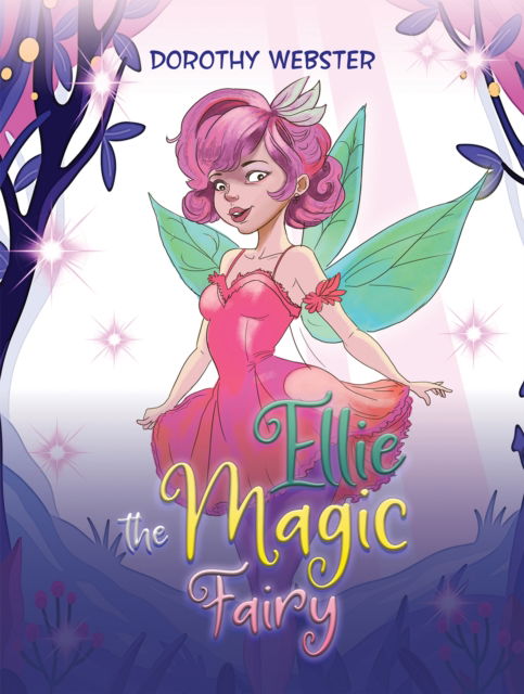 Cover for Dorothy Webster · Ellie the Magic Fairy (Paperback Book) (2024)
