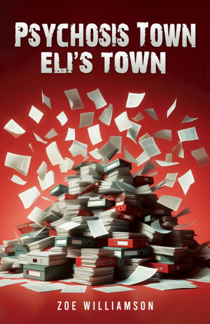 Cover for Zoe Williamson · Psychosis Town: Eli's Town (Paperback Book) (2024)