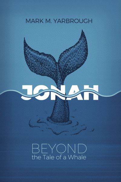 Cover for Mark Yarbrough · Jonah Beyond the Tale of a Whale (Book) (2020)