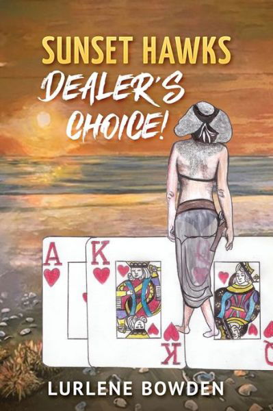 Cover for Lurlene Bowden · Sunset Hawks, Dealer's Choice (Taschenbuch) (2021)