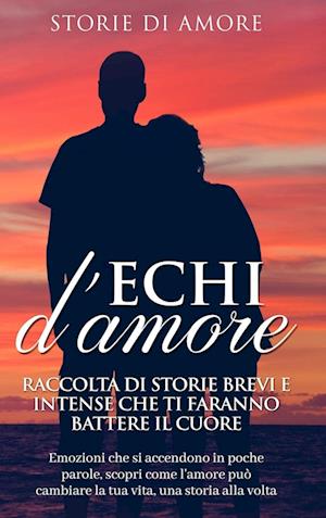 Cover for Storie Di Amore · Echi D'amore (Book) (2023)