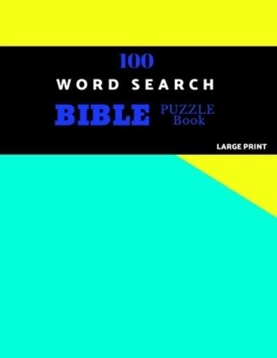 Cover for Ekron Puzzles · 100 Word Search Bible Puzzle Book Large Print (Paperback Book) (2019)