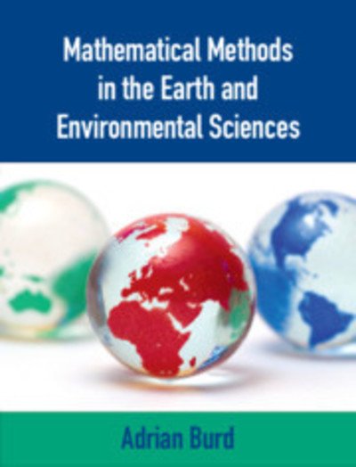 Cover for Burd, Adrian (University of Georgia) · Mathematical Methods in the Earth and Environmental Sciences (Hardcover Book) (2019)