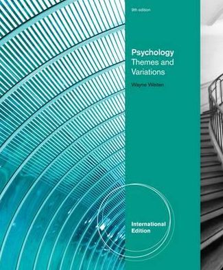 Cover for Weiten, Wayne (University of Nevada, Las Vegas) · Psychology: Themes &amp; Variations, International Edition (Paperback Book) (2012)