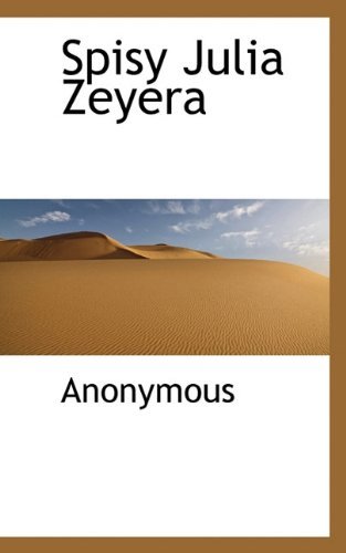 Spisy Julia Zeyera - Anonymous - Books - BiblioLife - 9781117781488 - December 16, 2009