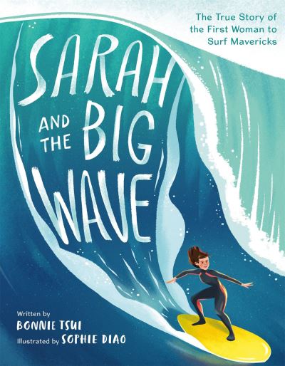 Cover for Bonnie Tsui · Sarah And The Big Wave (Hardcover Book) (2021)