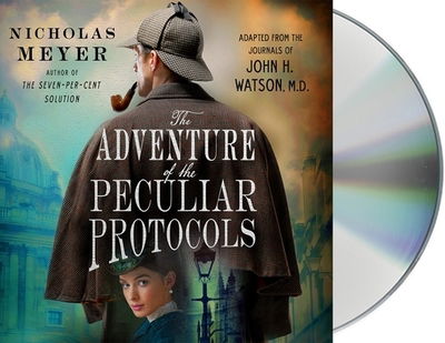 Cover for Nicholas Meyer · The Adventure of the Peculiar Protocols Adapted from the Journals of John H. Watson, M.D. (CD) (2019)