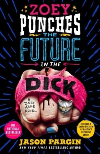 Cover for Jason Pargin · Zoey Punches the Future in the Dick: A Novel - Zoey Ashe (Paperback Book) (2021)