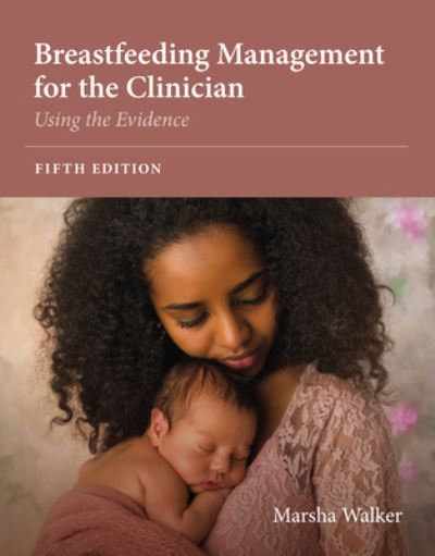 Cover for Marsha Walker · Breastfeeding Management for the Clinician: Using the Evidence (Paperback Book) (2021)