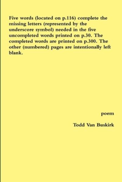 Cover for Todd Van Buskirk · Five words  complete the missing letters  needed in the five uncompleted words printed on ... pages are intentionally left blank. (Paperback Book) (2015)