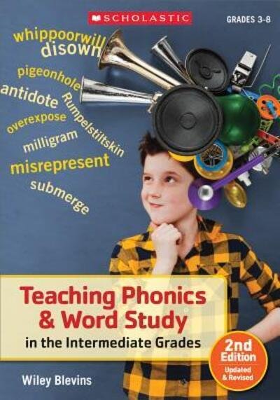 Cover for Wiley Blevins · Teaching phonics &amp; word study in the intermediate grades (Book) [2nd edition, updated and revised. edition] (2017)