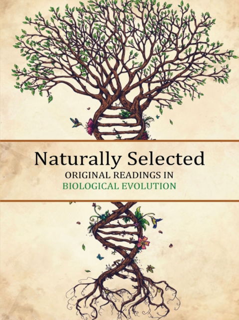 Cover for David Lane · Naturally Selected: Original Readings in Biological Evolution (Taschenbuch) (2016)