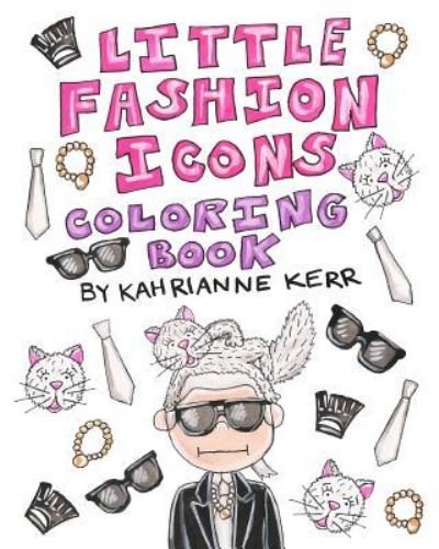 Little Fashion Icons Coloring Book - KahriAnne Kerr - Bücher - Blurb - 9781367373488 - 8. August 2016