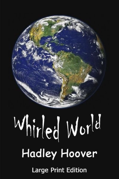 Cover for Hadley Hoover · Whirled World (Taschenbuch) (2018)