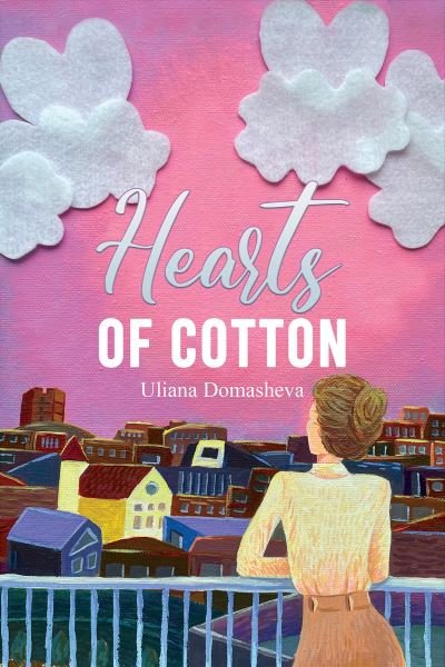 Cover for Uliana Domasheva · Hearts of Cotton (Taschenbuch) (2022)