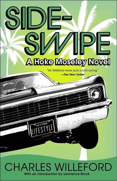 Cover for Charles Willeford · Sideswipe: a Hoke Moseley Detective Thriller (Paperback Bog) [Reprint edition] (2005)