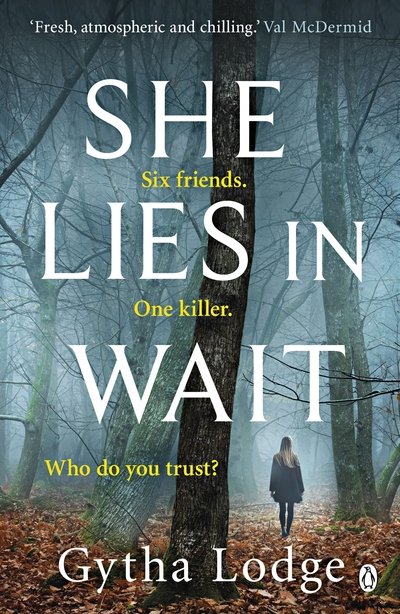 Cover for Gytha Lodge · She Lies in Wait: The gripping Sunday Times bestselling Richard &amp; Judy thriller pick (Paperback Bog) (2019)