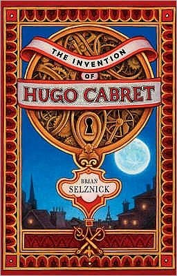 Cover for Brian Selznick · The Invention of Hugo Cabret (Gebundenes Buch) (2007)
