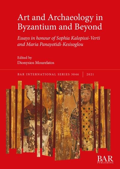 Cover for Dionysios Mourelatos · Perceptions of tradition and innovation in Byzantium: Essays in honour of Sophia Kalopissi-Verti and Maria Panayotidi-Kesisoglou (Pocketbok) (2021)
