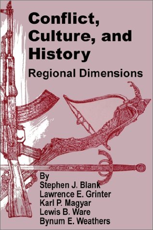Cover for Blank, Dr Stephen J, PH D · Conflict, Culture, and History: Regional Dimensions (Pocketbok) (2002)