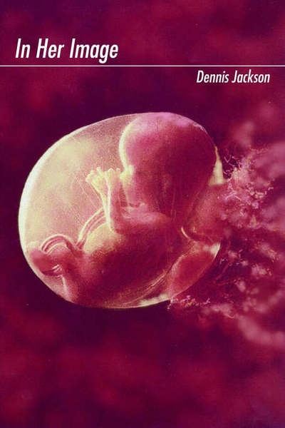 Cover for Dennis Jackson · In Her Image (Paperback Book) (2003)