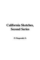 Cover for O P Fitzgerald · California Sketches, Second Series (Hardcover bog) (2006)
