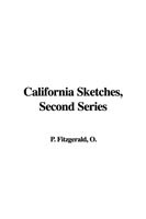 Cover for O P Fitzgerald · California Sketches, Second Series (Hardcover Book) (2006)