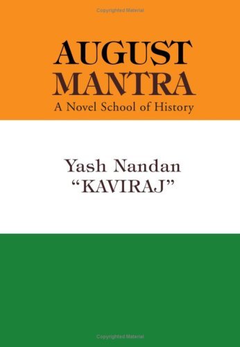 Cover for Yash Nandan ¿kaviraj¿ · August Mantra: a Novel School of History (Paperback Bog) (2007)