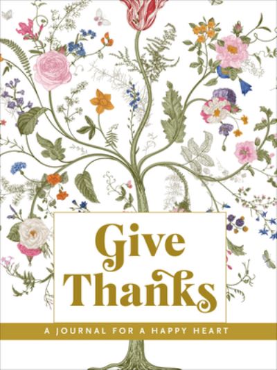 Cover for Peter Pauper Press Inc. · Give Thanks: Journal for a Joyful Heart (Book) (2022)