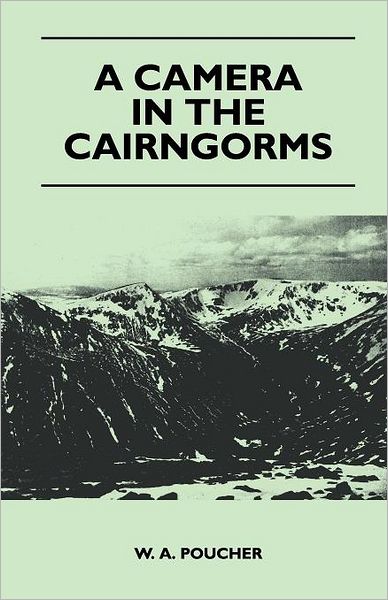 Cover for William Arthur Poucher · A Camera in the Cairngorms (Paperback Book) (2011)