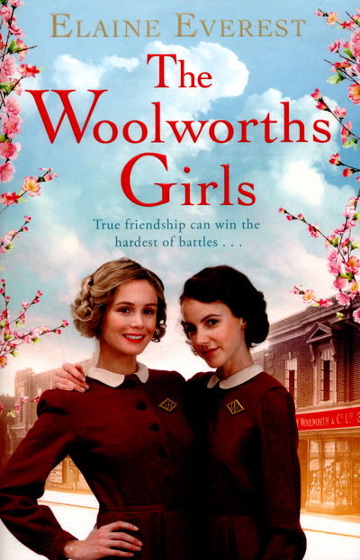 Cover for Elaine Everest · The Woolworths Girls: Cosy up with this heart-warming and nostalgic walk down memory lane - Woolworths (Taschenbuch) [Main Market Ed. edition] (2016)