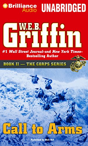 Cover for W.e.b. Griffin · Call to Arms (The Corps Series) (Hörbok (CD)) [Unabridged edition] (2012)