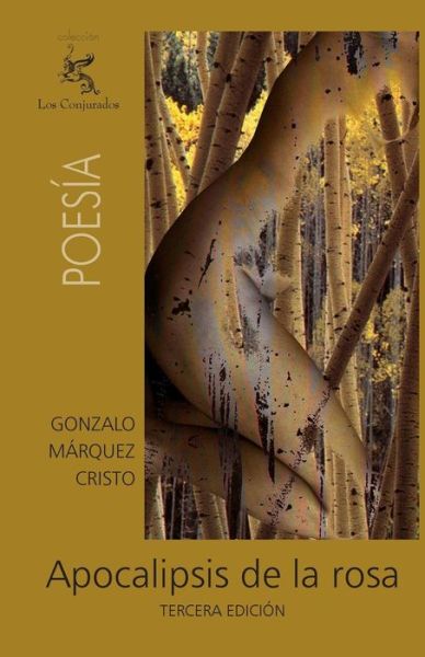 Cover for Gonzalo Márquez Cristo · Apocalipsis De La Rosa (Paperback Book) [Spanish edition] (2010)