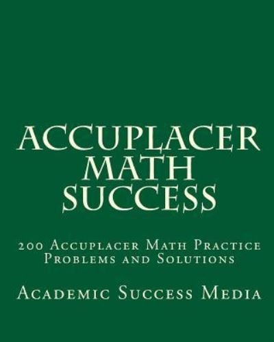 Cover for Academic Success Media · Accuplacer Math Success (Paperback Book) (2007)