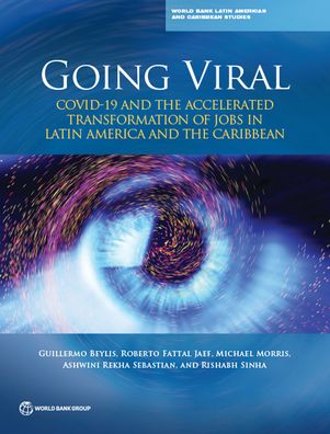 Cover for World Bank · Going viral: COVID-19 and the accelerated transformation of jobs in Latin America and the Caribbean - World Bank Latin American and Caribbean studies (Paperback Book) (2020)