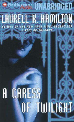 A Caress of Twilight (Meredith Gentry Series) - Laurell K. Hamilton - Audiobook - Brilliance Audio - 9781469273488 - 5 marca 2013