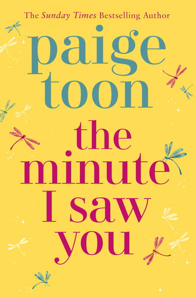 The Minute I Saw You - Paige Toon - Książki - Simon & Schuster Ltd - 9781471179488 - 6 sierpnia 2020