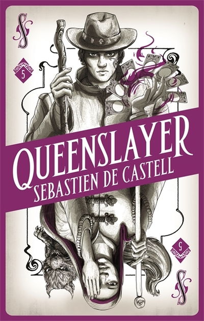 Spellslinger 5: Queenslayer - Spellslinger - Sebastien De Castell - Kirjat - Hot Key Books - 9781471405488 - torstai 17. lokakuuta 2019