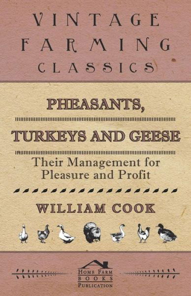 Cover for William Cook · Pheasants, Turkeys and Geese (Paperback Book) (2016)