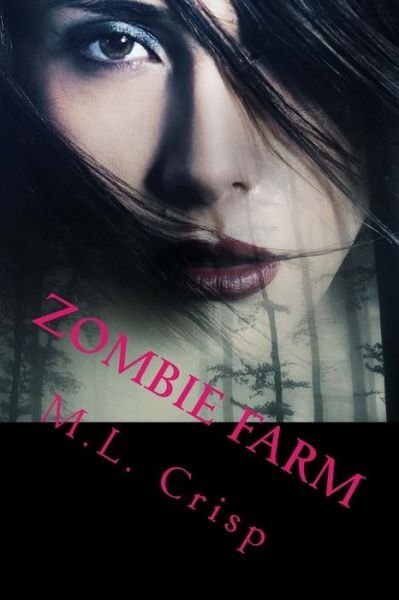 Cover for M L Crisp · Zombie Farm (Paperback Book) (2015)