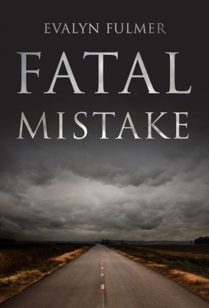 Cover for Evalyn Fulmer · Fatal Mistake (Paperback Book) [Reprint edition] (2013)