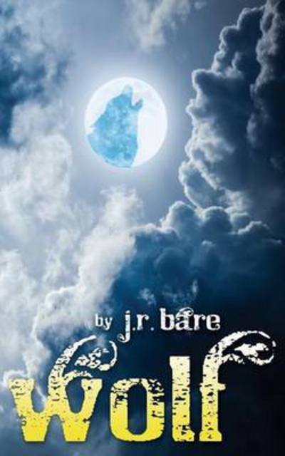 Cover for J R Bare · Wolf (Pocketbok) (2015)