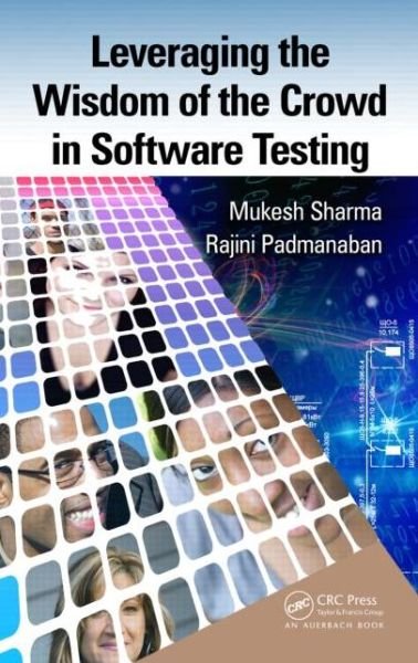 Cover for Mukesh Sharma · Leveraging the Wisdom of the Crowd in Software Testing (Hardcover Book) (2014)