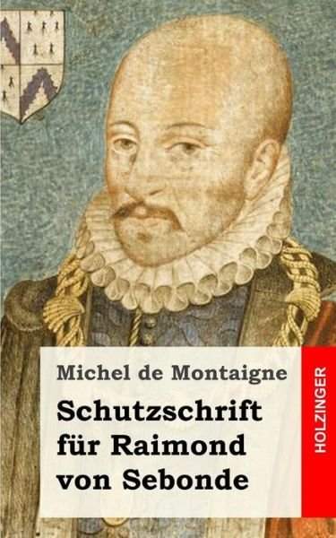 Cover for Michel Montaigne · Schutzschrift Fur Raimond Von Sebonde (Paperback Book) (2013)