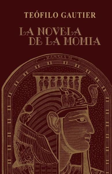 Cover for Teofilo Gautier · La Novela De La Momia (Taschenbuch) (2013)