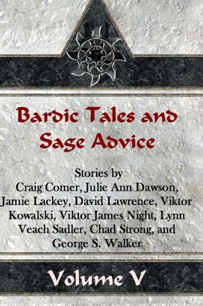 Cover for Craig Comer · Bardic Tales and Sage Advice (Volume V) (Paperback Book) (2013)