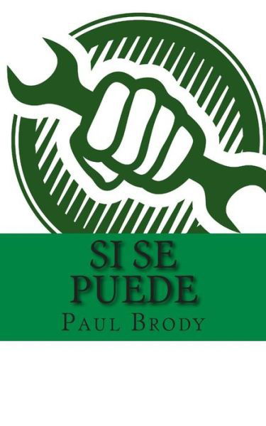 Cover for Paul Brody · Si Se Puede: a Biography of Cesar Chavez (Taschenbuch) (2013)
