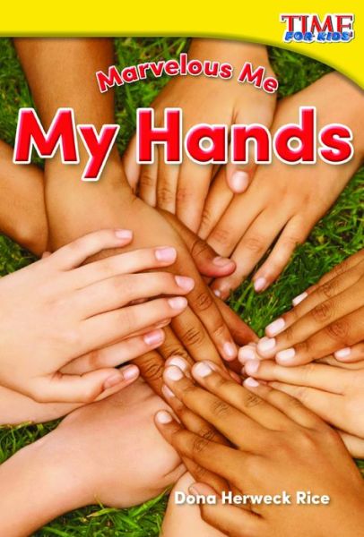 Cover for Dona Herweck Rice · Marvelous Me: My Hands (Taschenbuch) (2015)