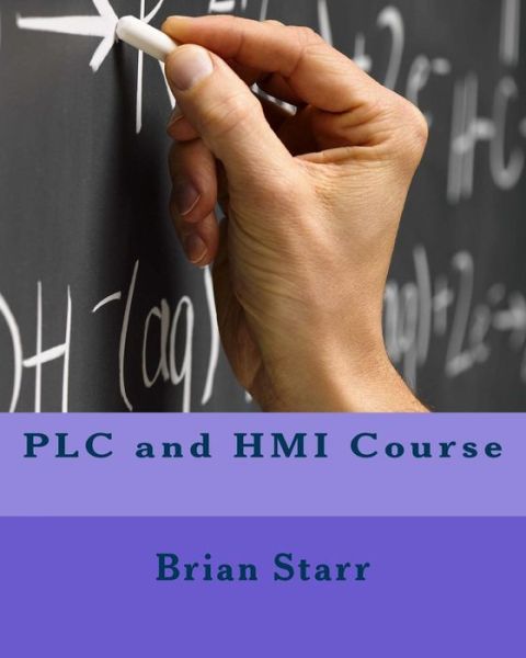 Cover for Mr. Brian Daniel Starr · Plc and Hmi Course (Paperback Book) (2014)